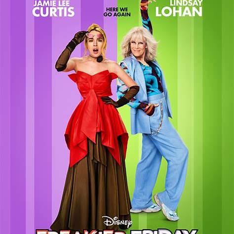 <b><i>Freakier Friday</i> Serves Up Double the Body-Swap Chaos with Jamie Lee Curtis and Lindsay Lohan</b>